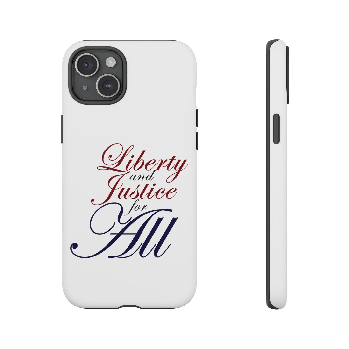 Liberty and Justice Phone Case - Tough & Stylish Protection