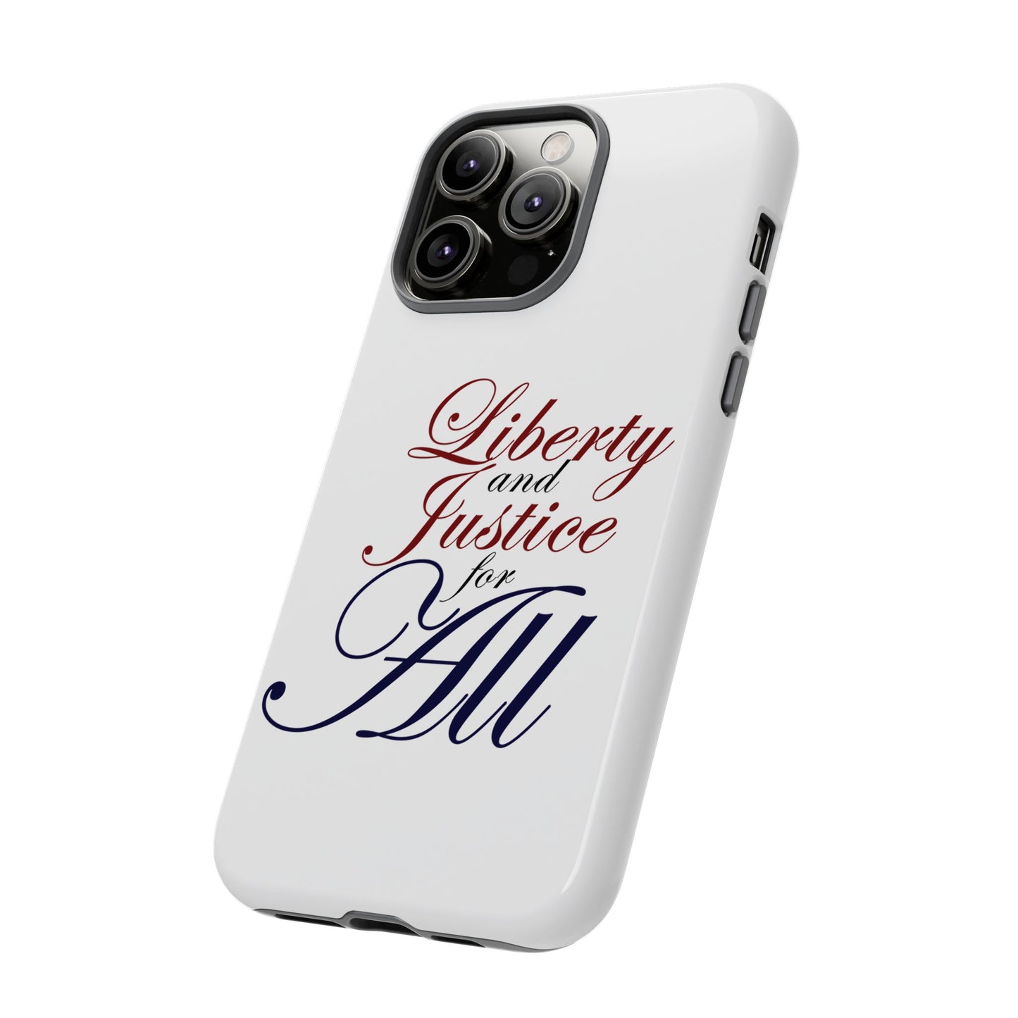 Liberty and Justice Phone Case - Tough & Stylish Protection