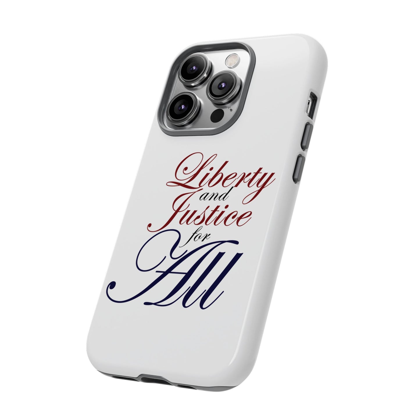 Liberty and Justice Phone Case - Tough & Stylish Protection