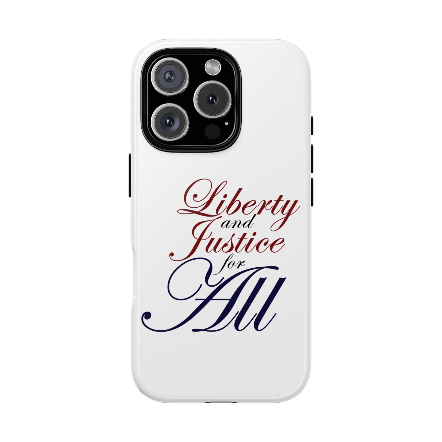 Liberty and Justice Phone Case - Tough & Stylish Protection