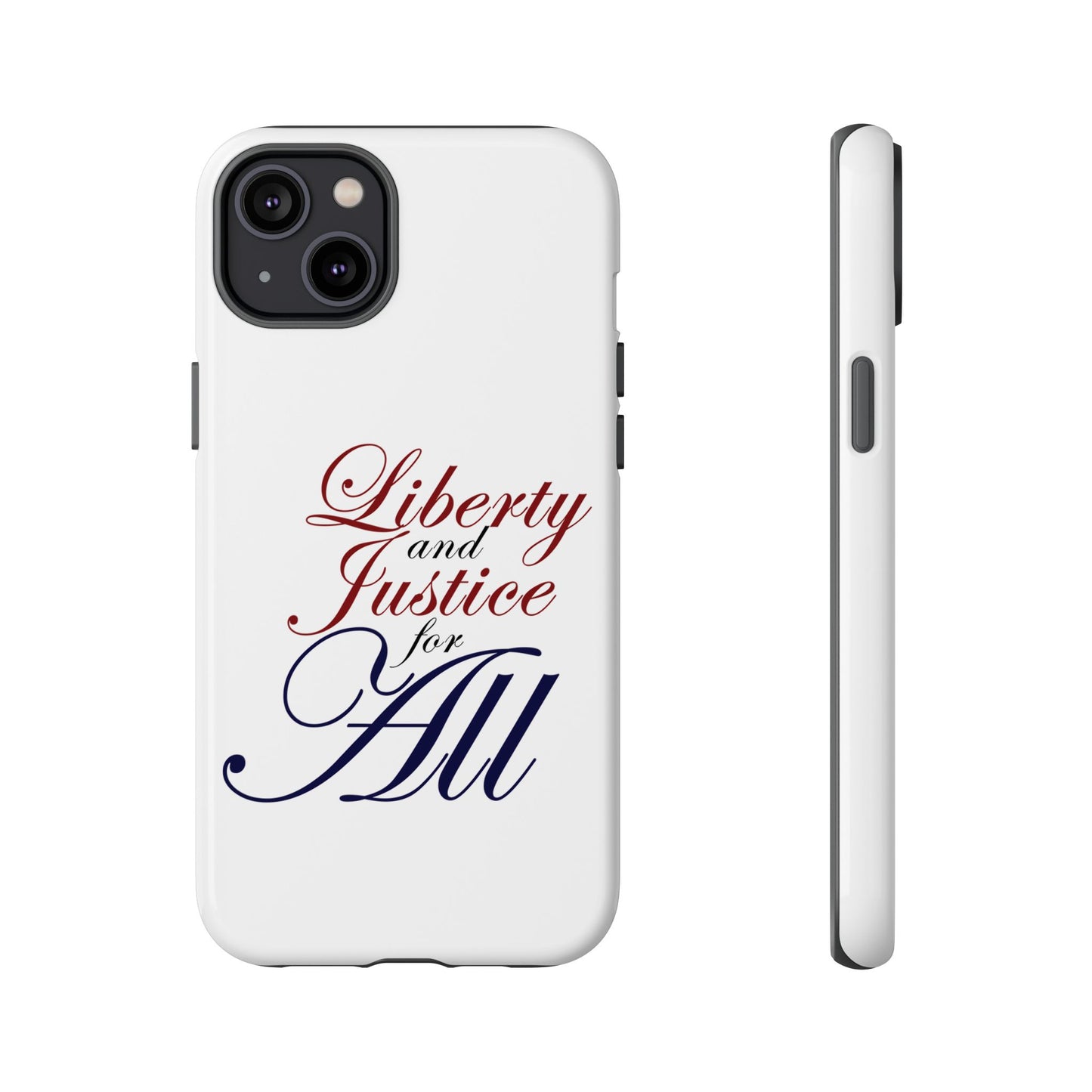 Liberty and Justice Phone Case - Tough & Stylish Protection