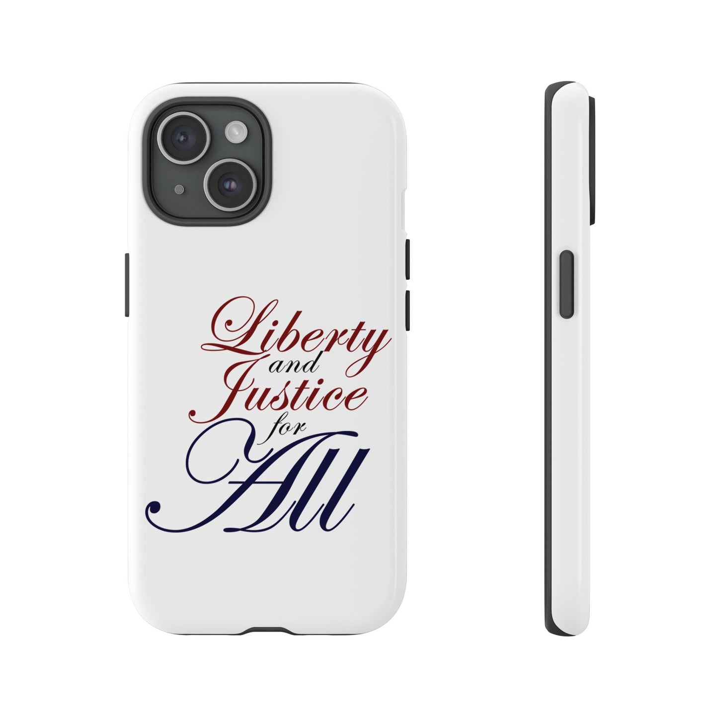 Liberty and Justice Phone Case - Tough & Stylish Protection