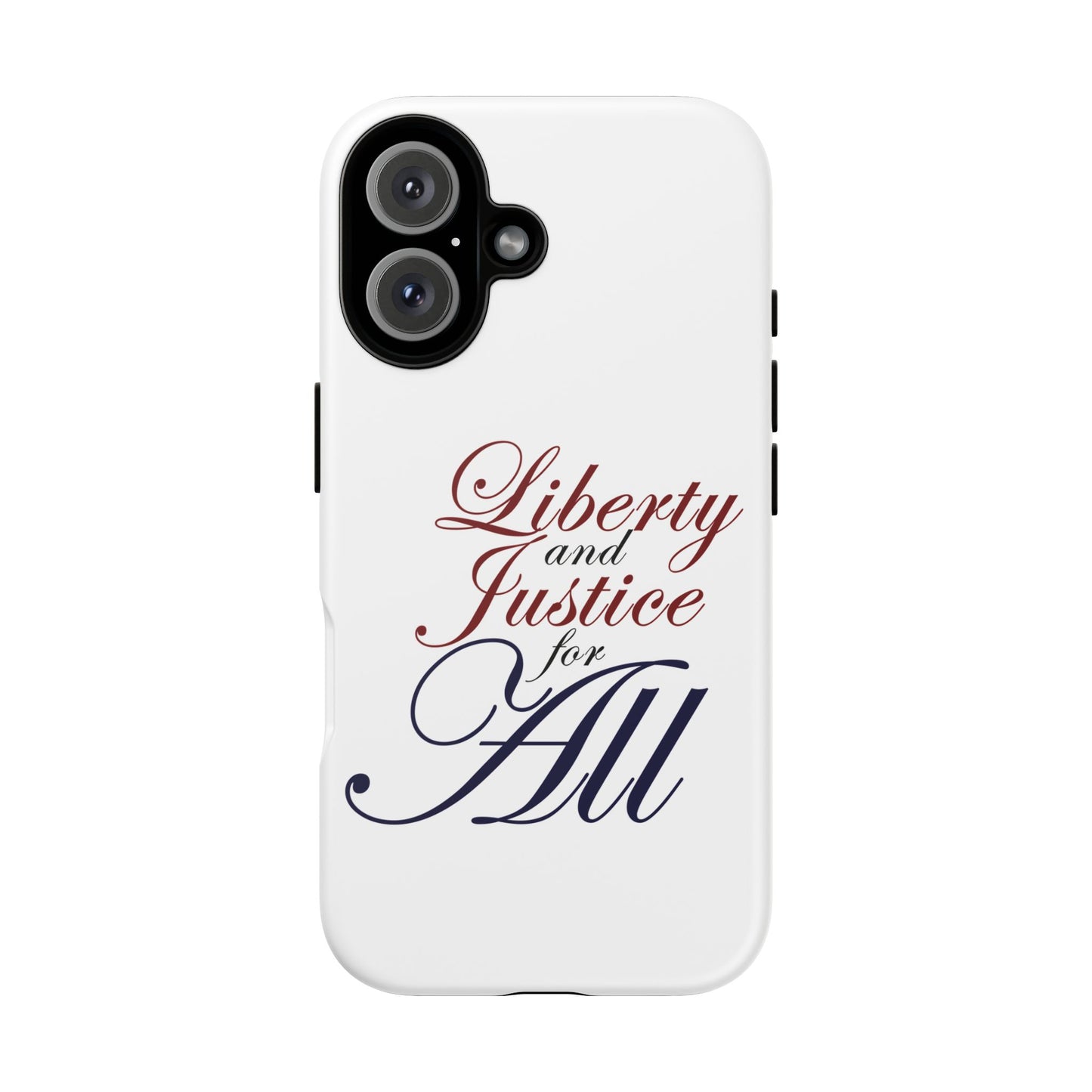 Liberty and Justice Phone Case - Tough & Stylish Protection