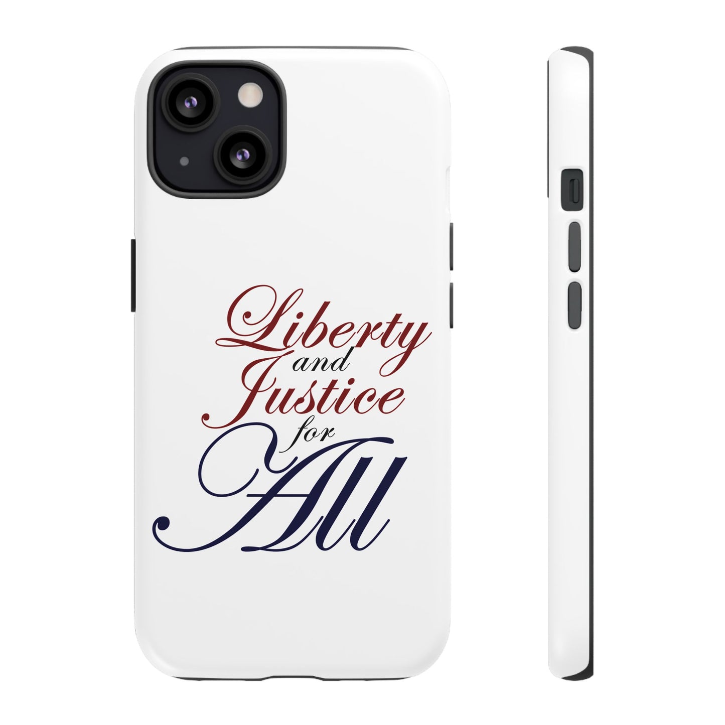 Liberty and Justice Phone Case - Tough & Stylish Protection