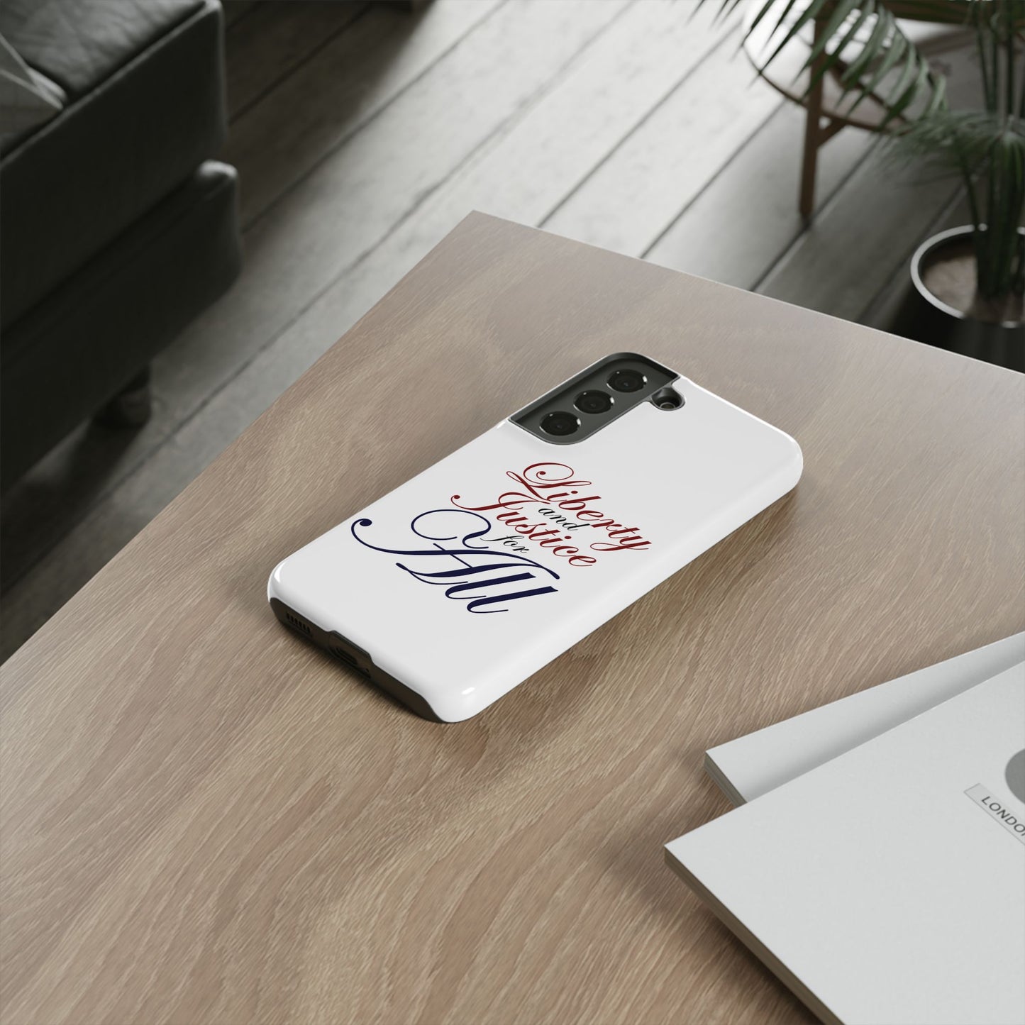 Liberty and Justice Phone Case - Tough & Stylish Protection