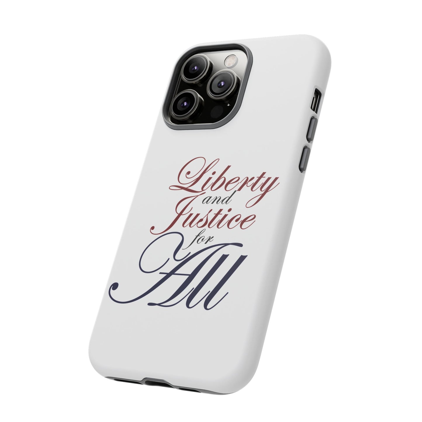 Liberty and Justice Phone Case - Tough & Stylish Protection