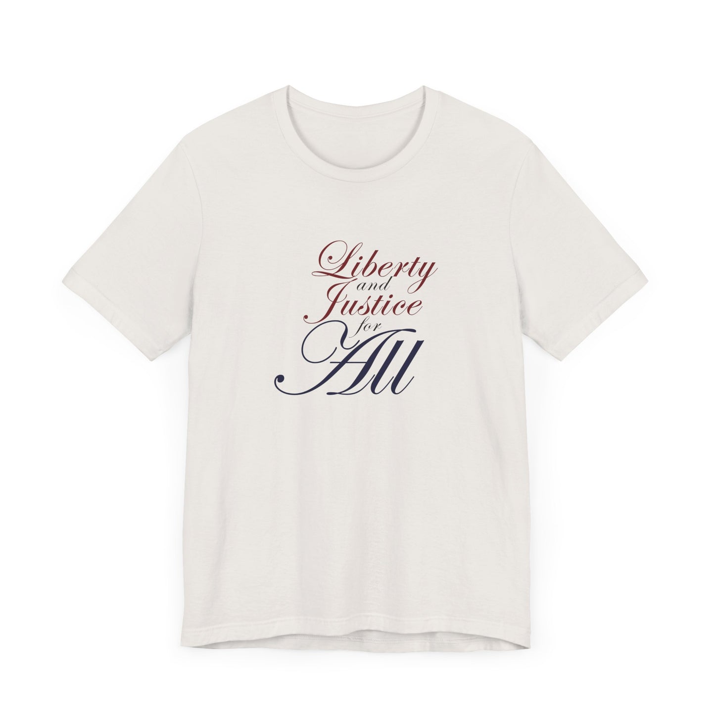 "Liberty and Justice for All" White or Heather Unisex Tee XS - 5X