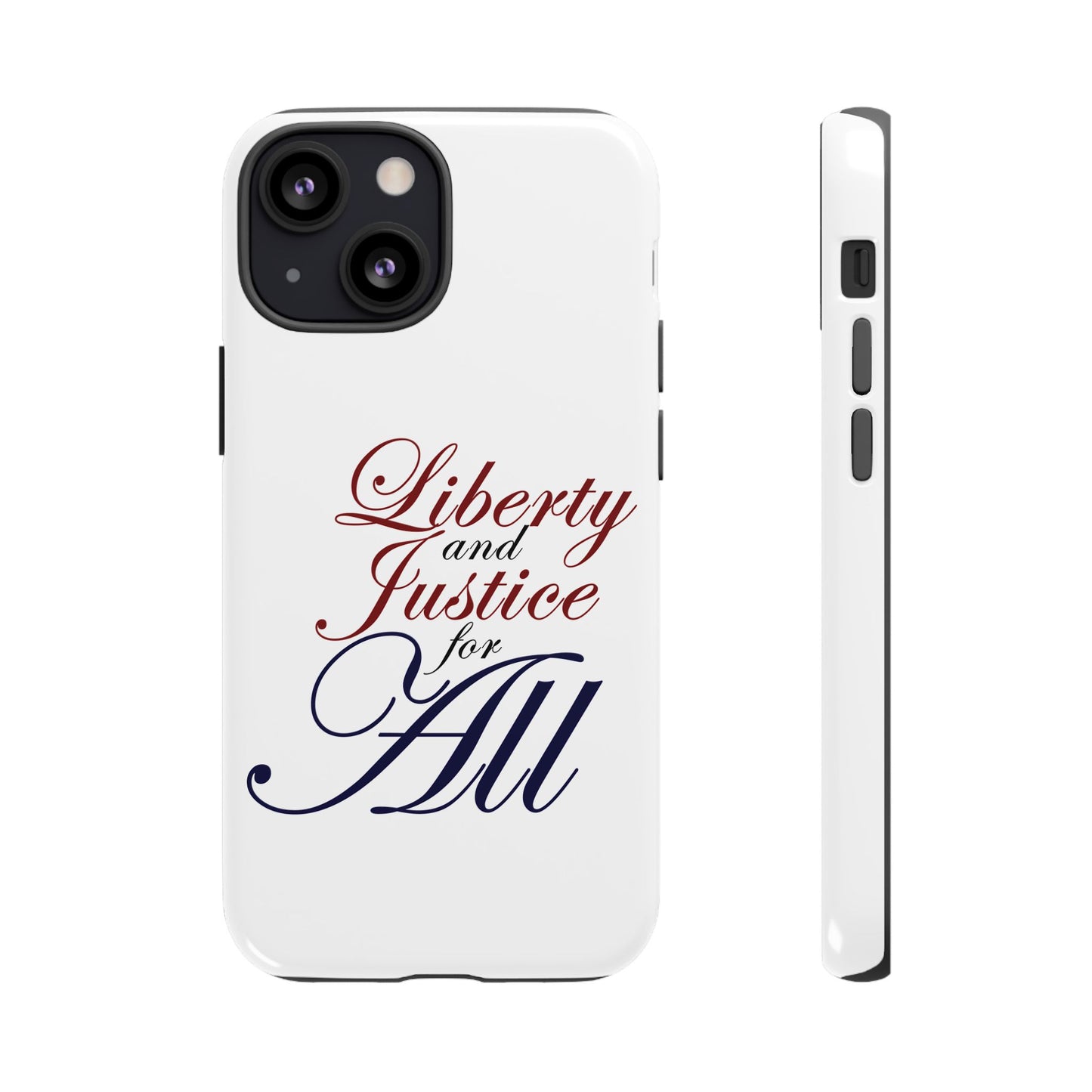 Liberty and Justice Phone Case - Tough & Stylish Protection