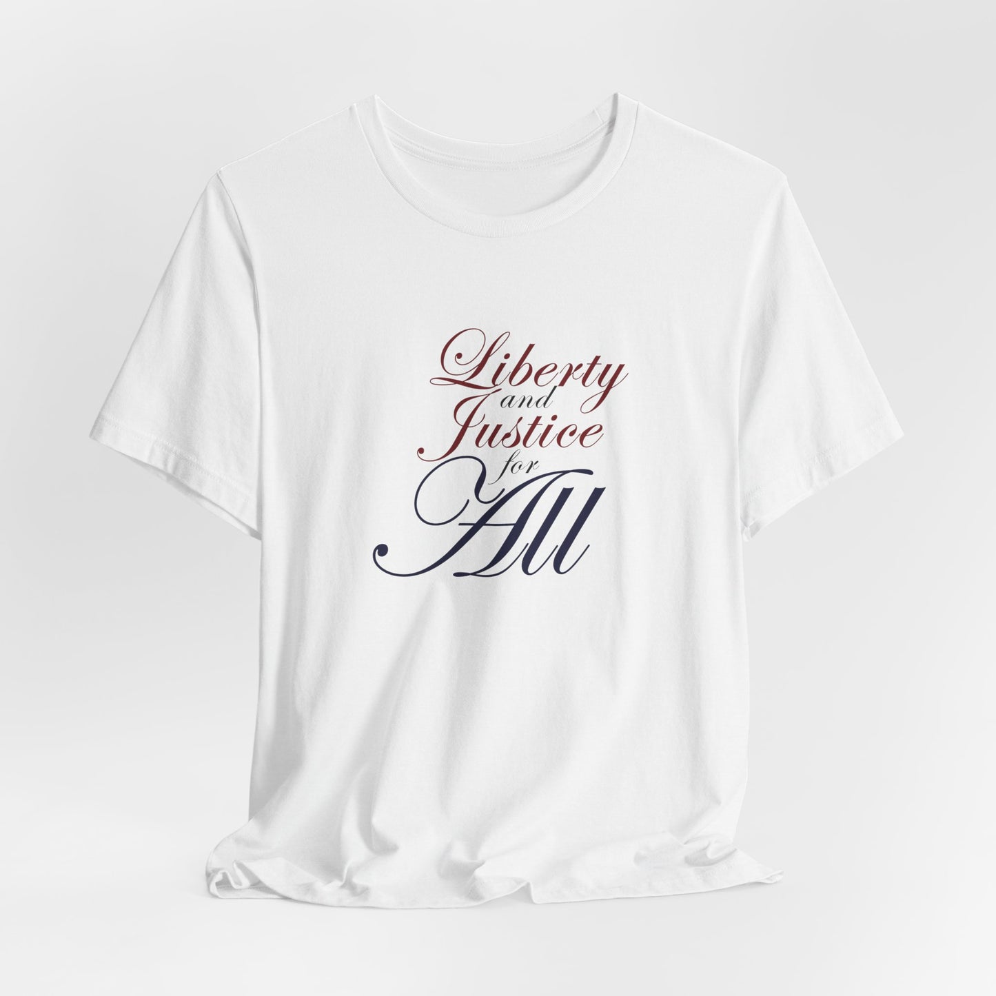 "Liberty and Justice for All" White or Heather Unisex Tee XS - 5X