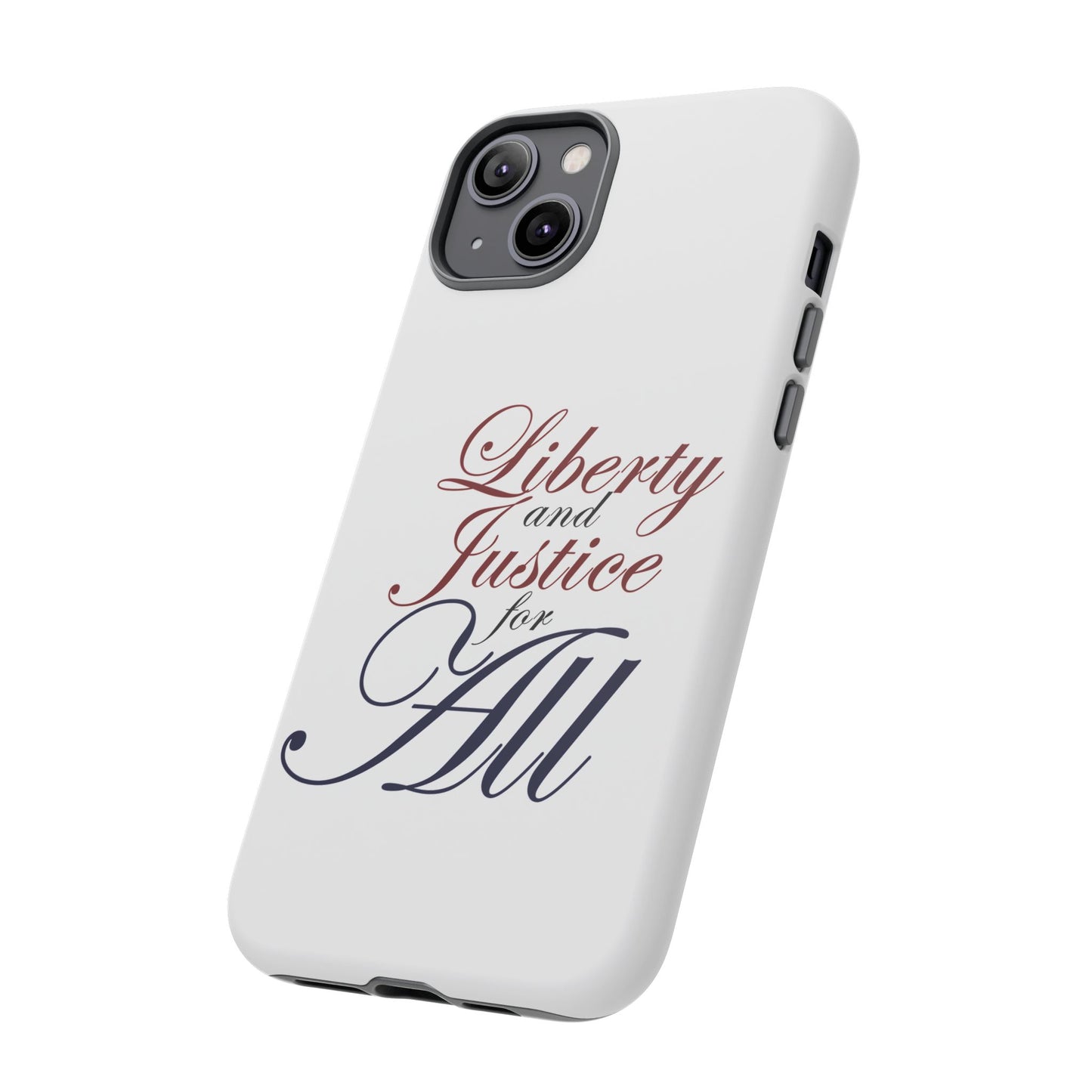 Liberty and Justice Phone Case - Tough & Stylish Protection