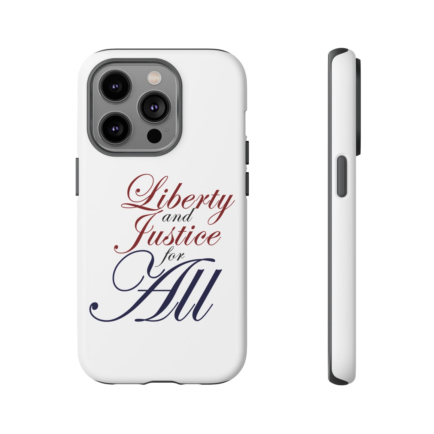 Liberty and Justice Phone Case - Tough & Stylish Protection