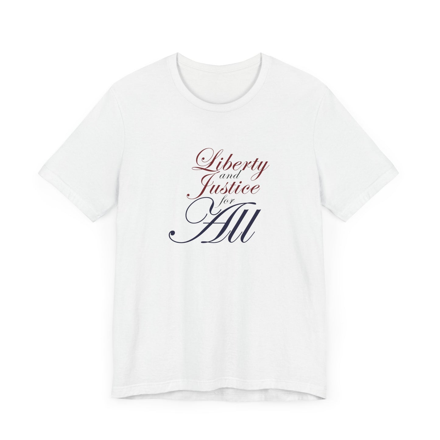 "Liberty and Justice for All" White or Heather Unisex Tee XS - 5X