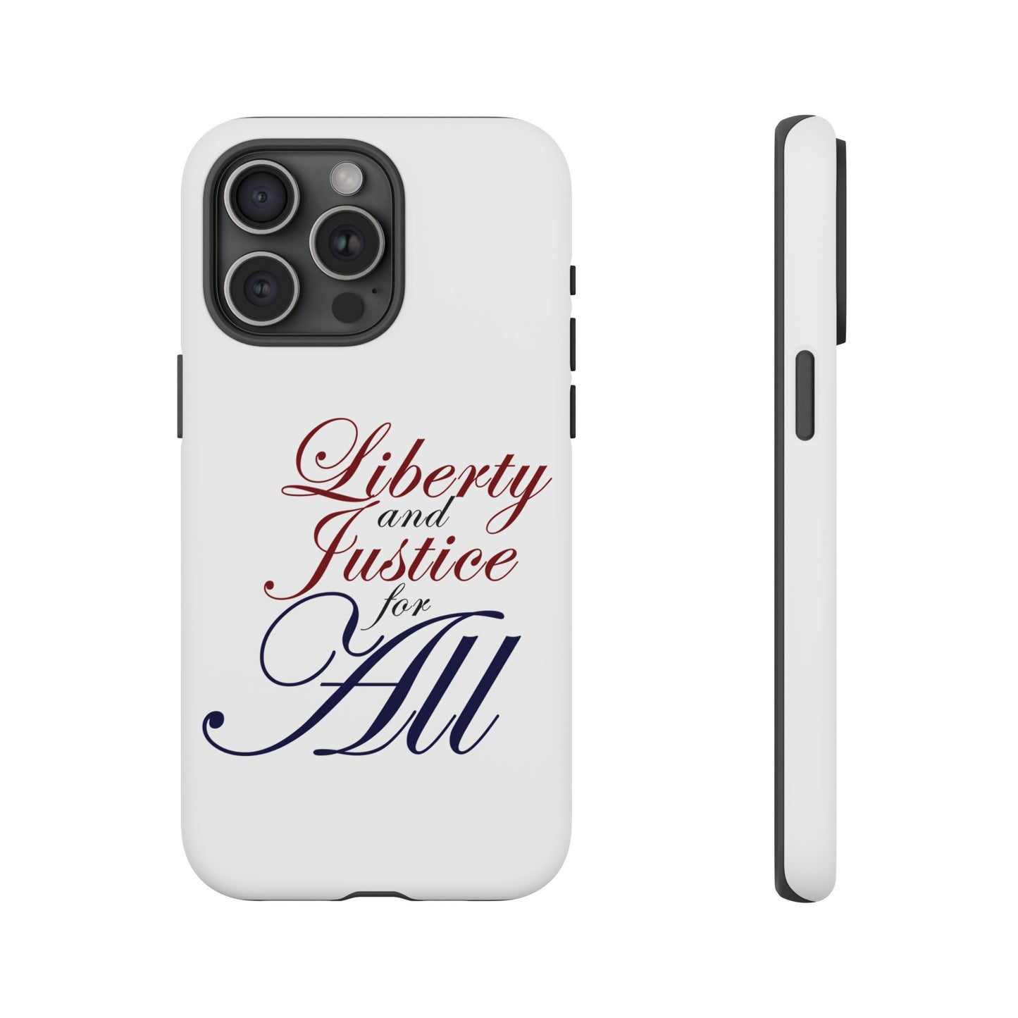 Liberty and Justice Phone Case - Tough & Stylish Protection