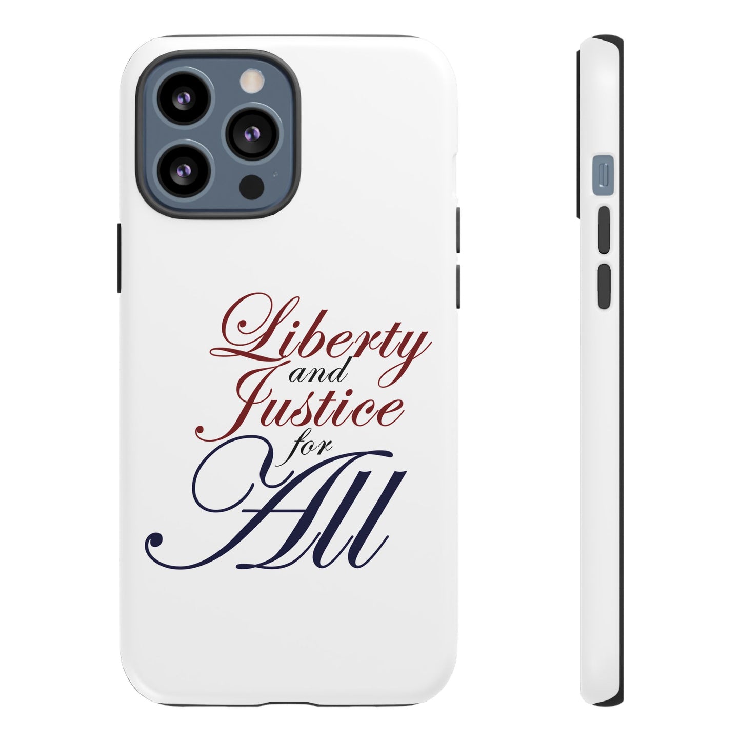 Liberty and Justice Phone Case - Tough & Stylish Protection