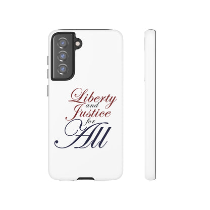 Liberty and Justice Phone Case - Tough & Stylish Protection