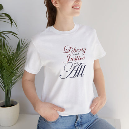 "Liberty and Justice for All" White or Heather Unisex Tee XS - 5X