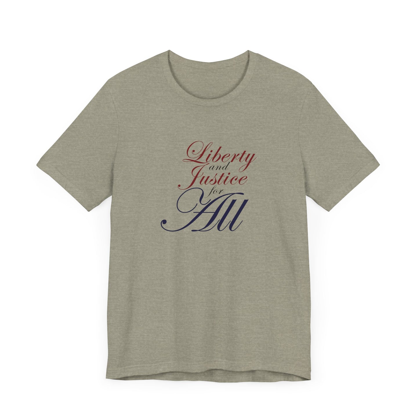 "Liberty and Justice for All" White or Heather Unisex Tee XS - 5X