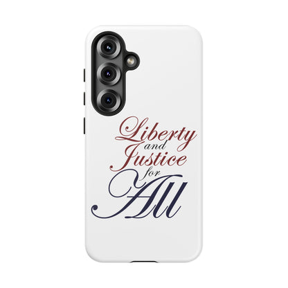 Liberty and Justice Phone Case - Tough & Stylish Protection