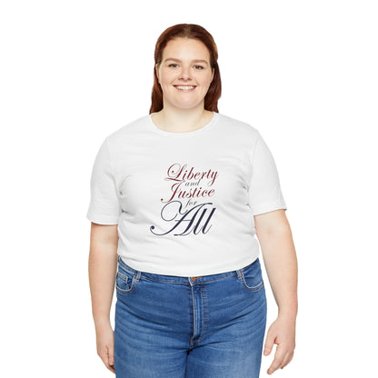 "Liberty and Justice for All" White or Heather Unisex Tee XS - 5X