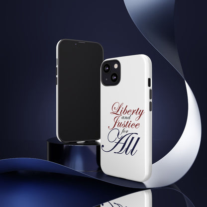 Liberty and Justice Phone Case - Tough & Stylish Protection