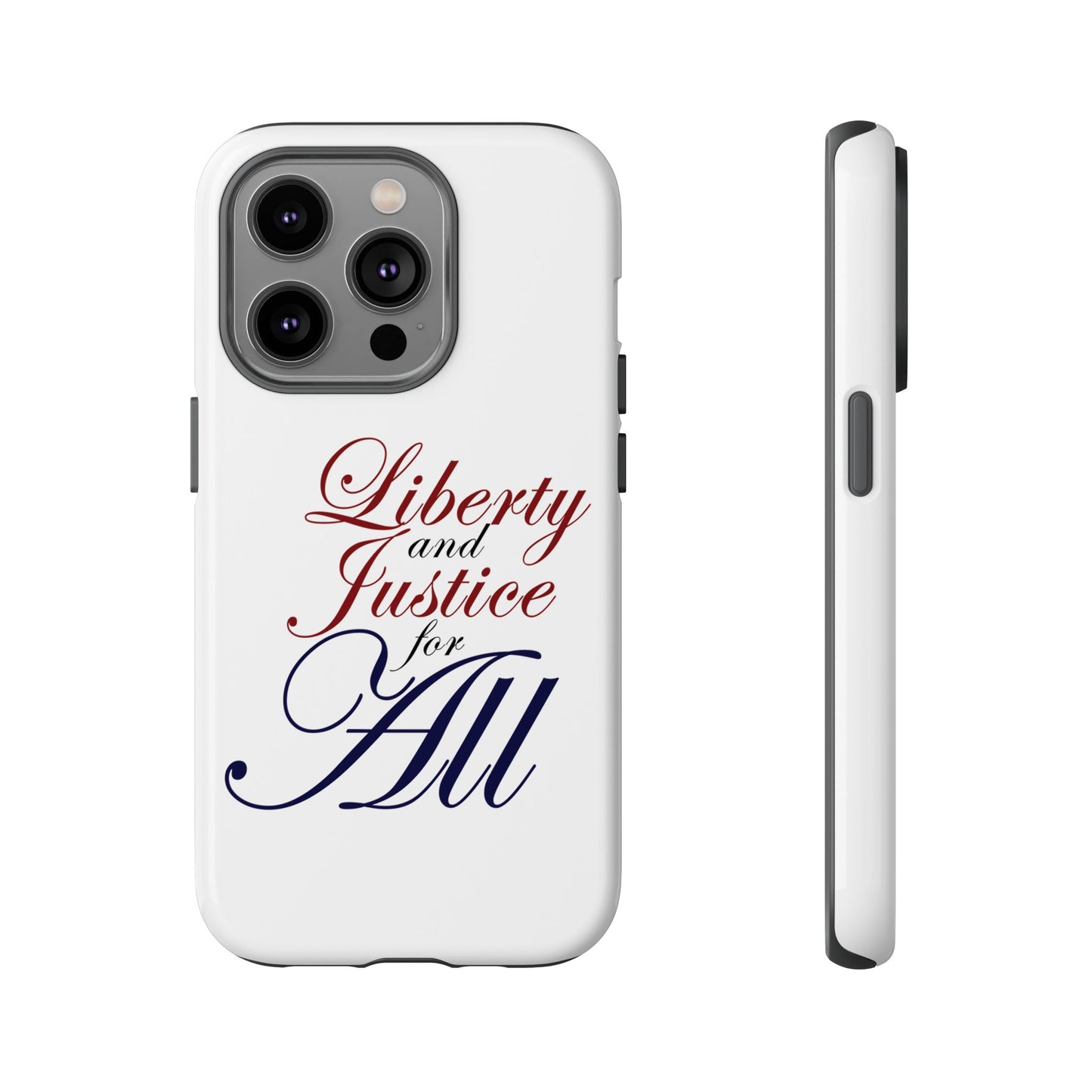 Liberty and Justice Phone Case - Tough & Stylish Protection