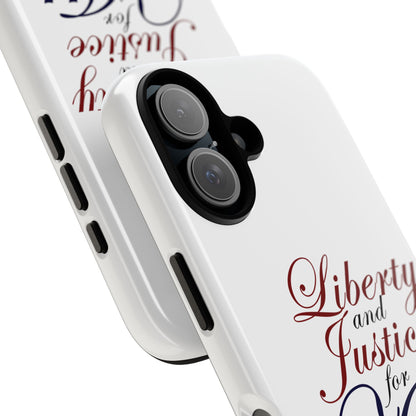 Liberty and Justice Phone Case - Tough & Stylish Protection