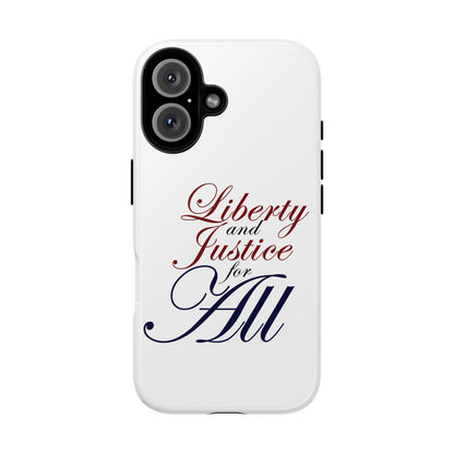 Liberty and Justice Phone Case - Tough & Stylish Protection