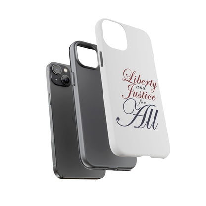 Liberty and Justice Phone Case - Tough & Stylish Protection