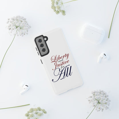 Liberty and Justice Phone Case - Tough & Stylish Protection