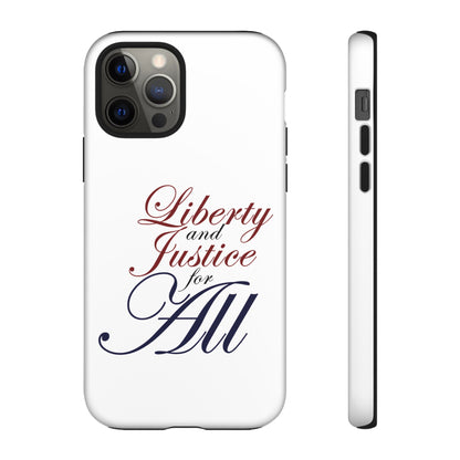 Liberty and Justice Phone Case - Tough & Stylish Protection