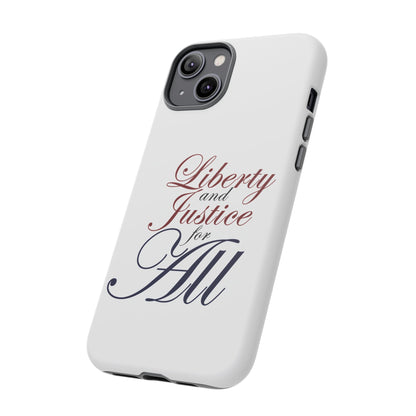 Liberty and Justice Phone Case - Tough & Stylish Protection