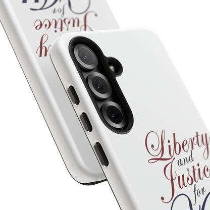 Liberty and Justice Phone Case - Tough & Stylish Protection