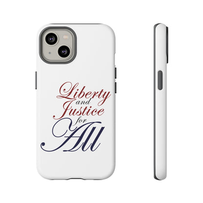 Liberty and Justice Phone Case - Tough & Stylish Protection