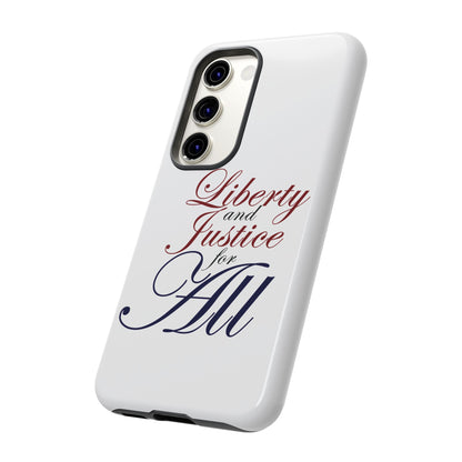 Liberty and Justice Phone Case - Tough & Stylish Protection