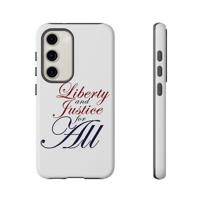 Liberty and Justice Phone Case - Tough & Stylish Protection