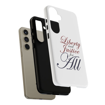 Liberty and Justice Phone Case - Tough & Stylish Protection