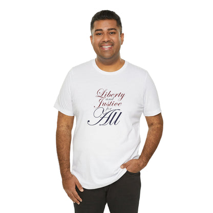 "Liberty and Justice for All" White or Heather Unisex Tee XS - 5X