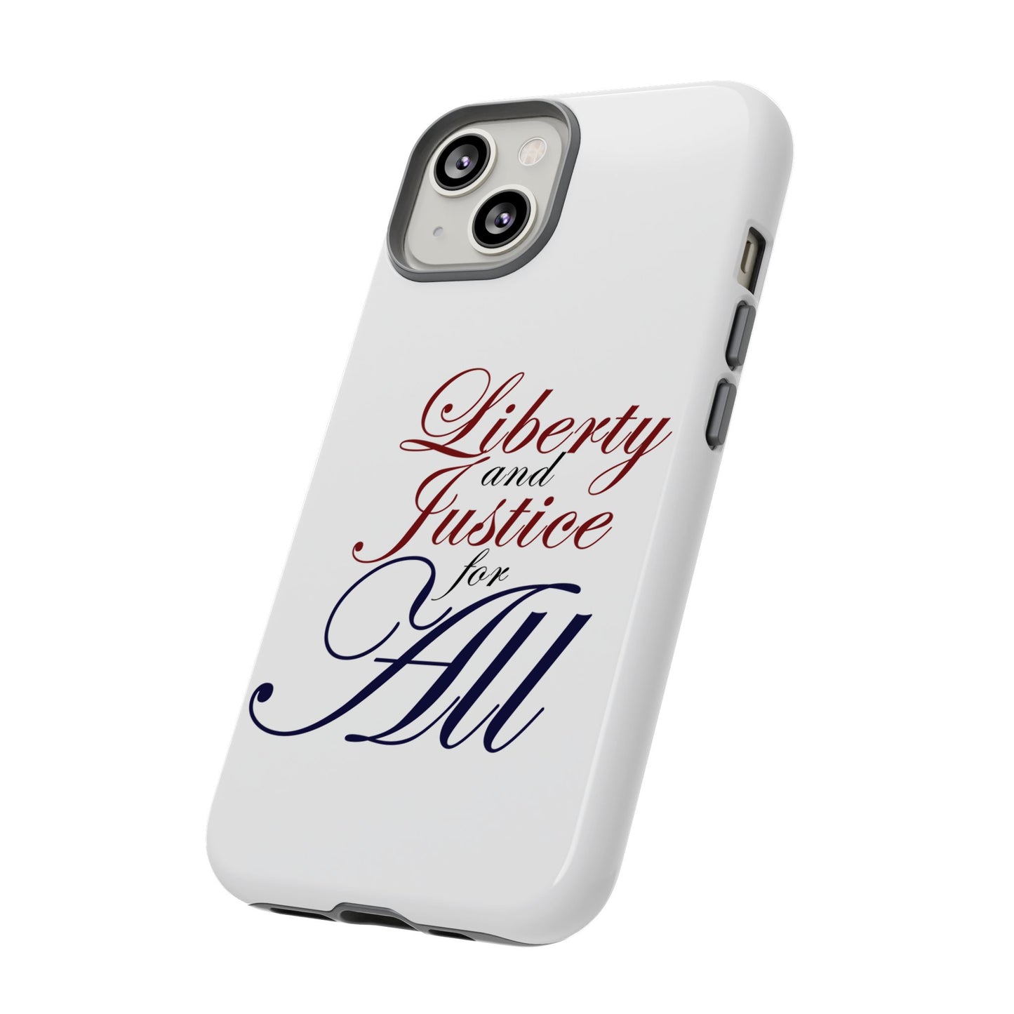 Liberty and Justice Phone Case - Tough & Stylish Protection