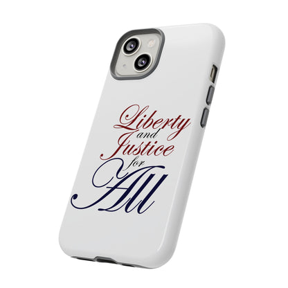 Liberty and Justice Phone Case - Tough & Stylish Protection