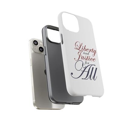 Liberty and Justice Phone Case - Tough & Stylish Protection