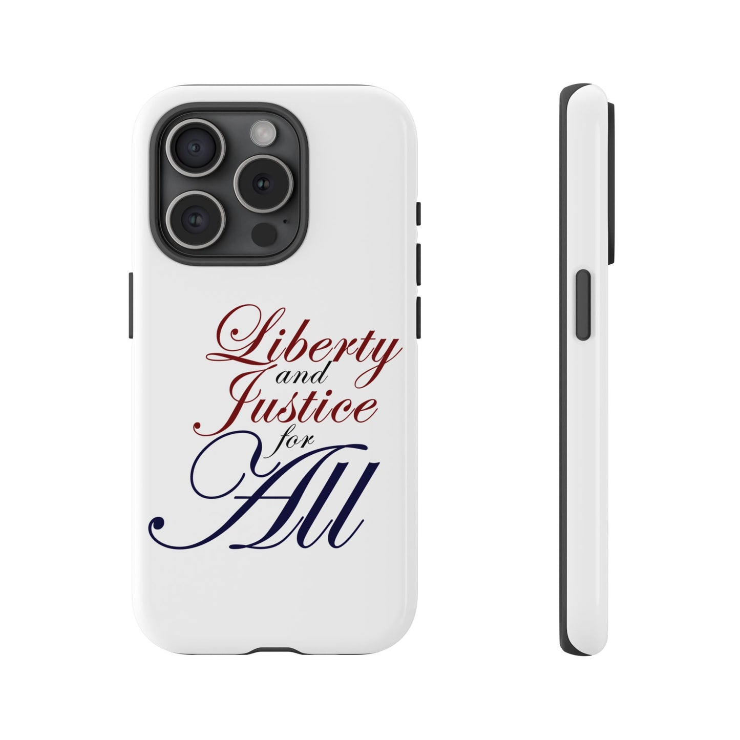 Liberty and Justice Phone Case - Tough & Stylish Protection