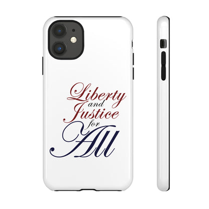Liberty and Justice Phone Case - Tough & Stylish Protection