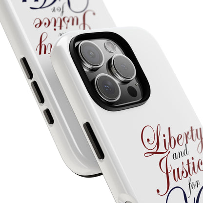 Liberty and Justice Phone Case - Tough & Stylish Protection