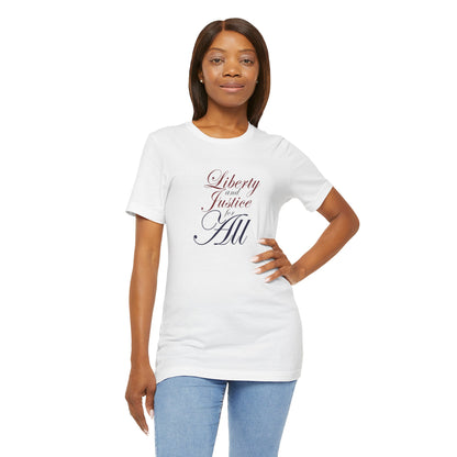 "Liberty and Justice for All" White or Heather Unisex Tee XS - 5X
