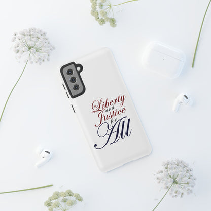 Liberty and Justice Phone Case - Tough & Stylish Protection